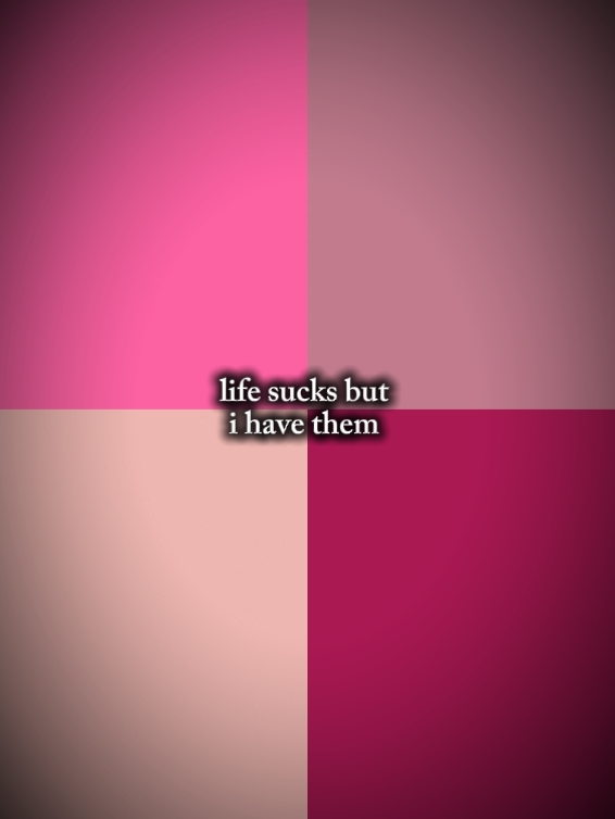life sucks but 