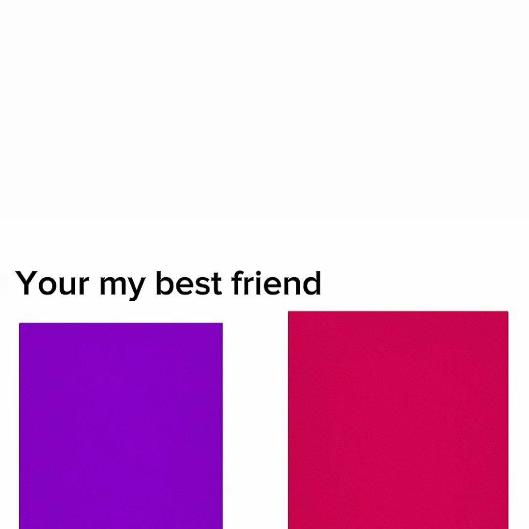 y my best friend