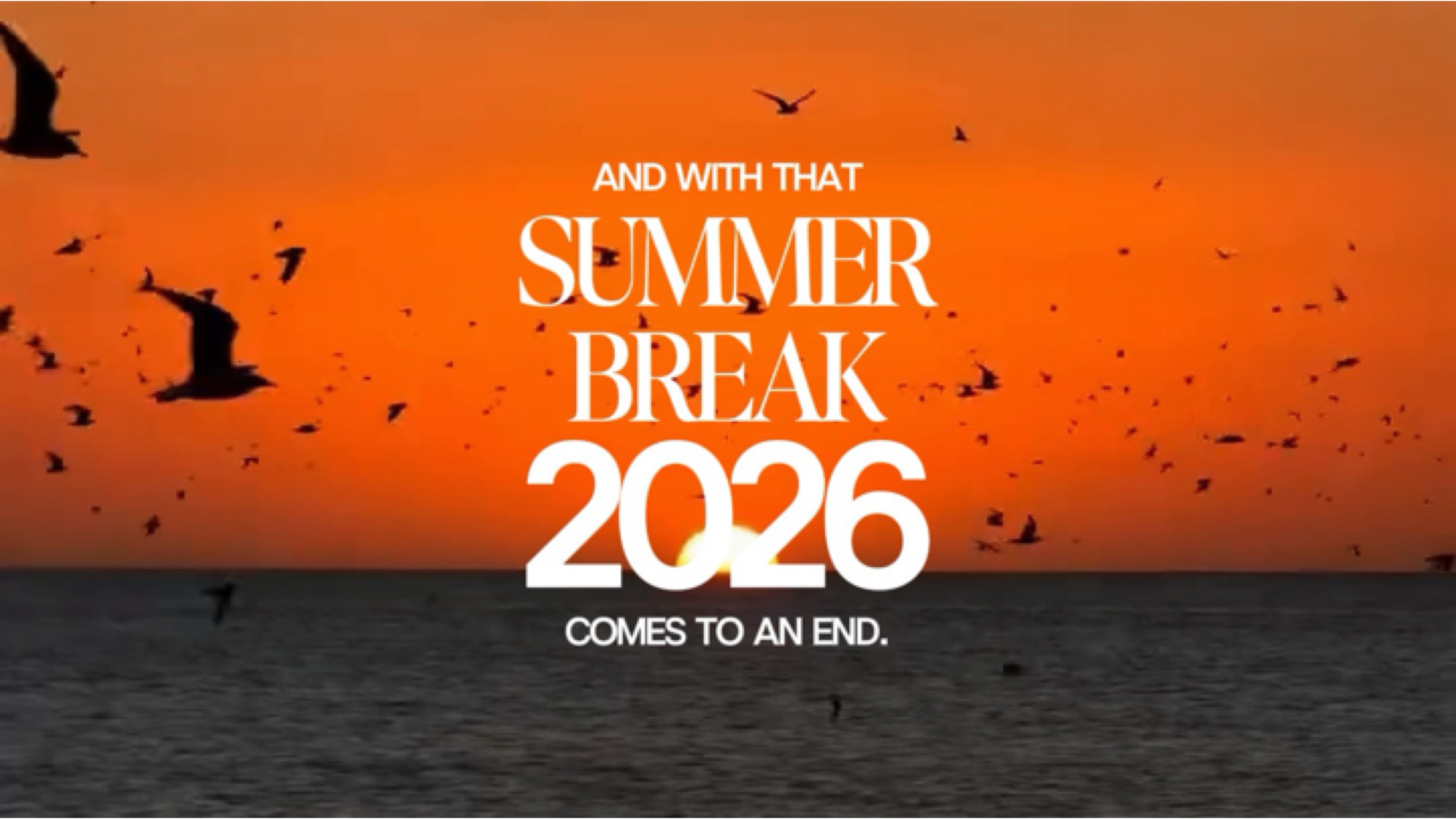 Summer break 2026