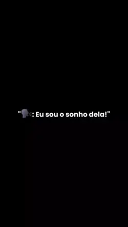 Eu sou o sonho del 