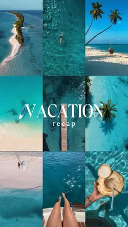 VACATION RECAP