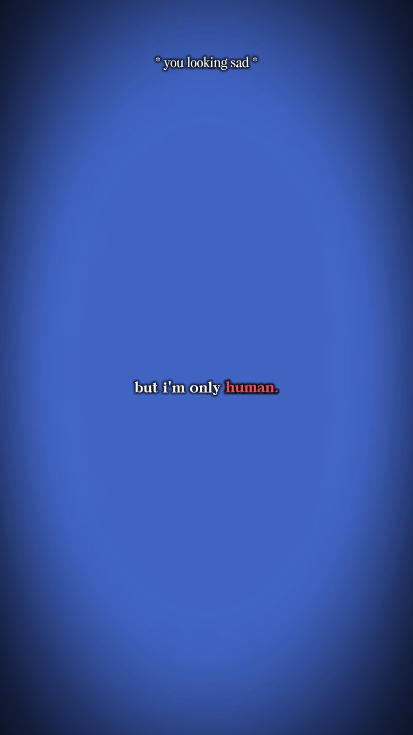 I'm only human