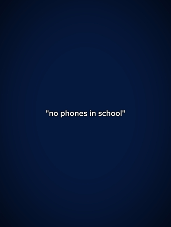 no phones in school