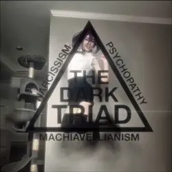 THE DARK TRIAD