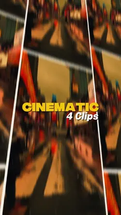 4 Clips Cinematic