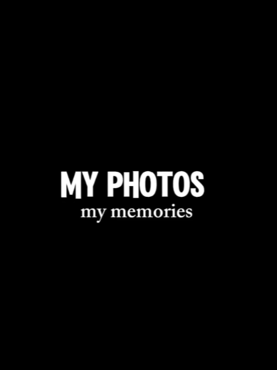 my memories 