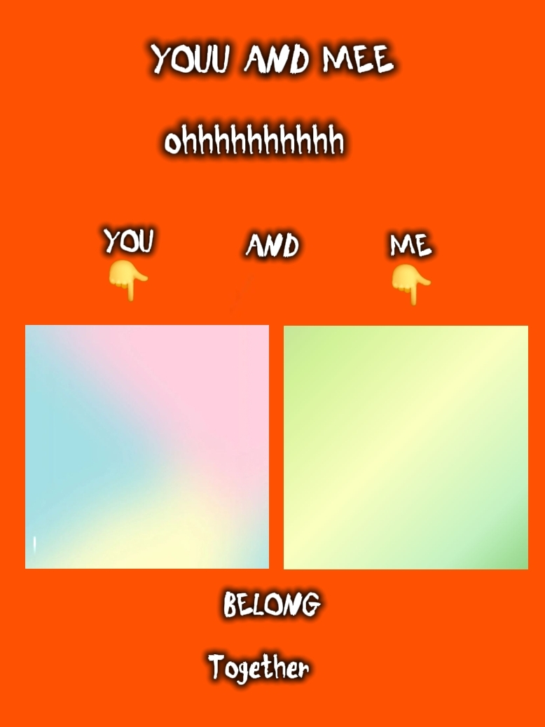 YOU AND ME BELONG