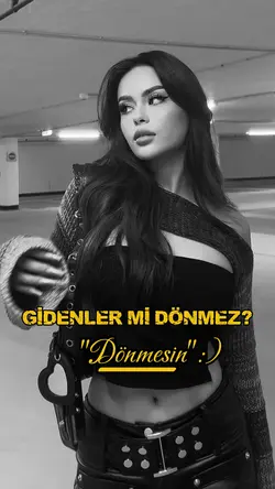 gidenler mi donmez