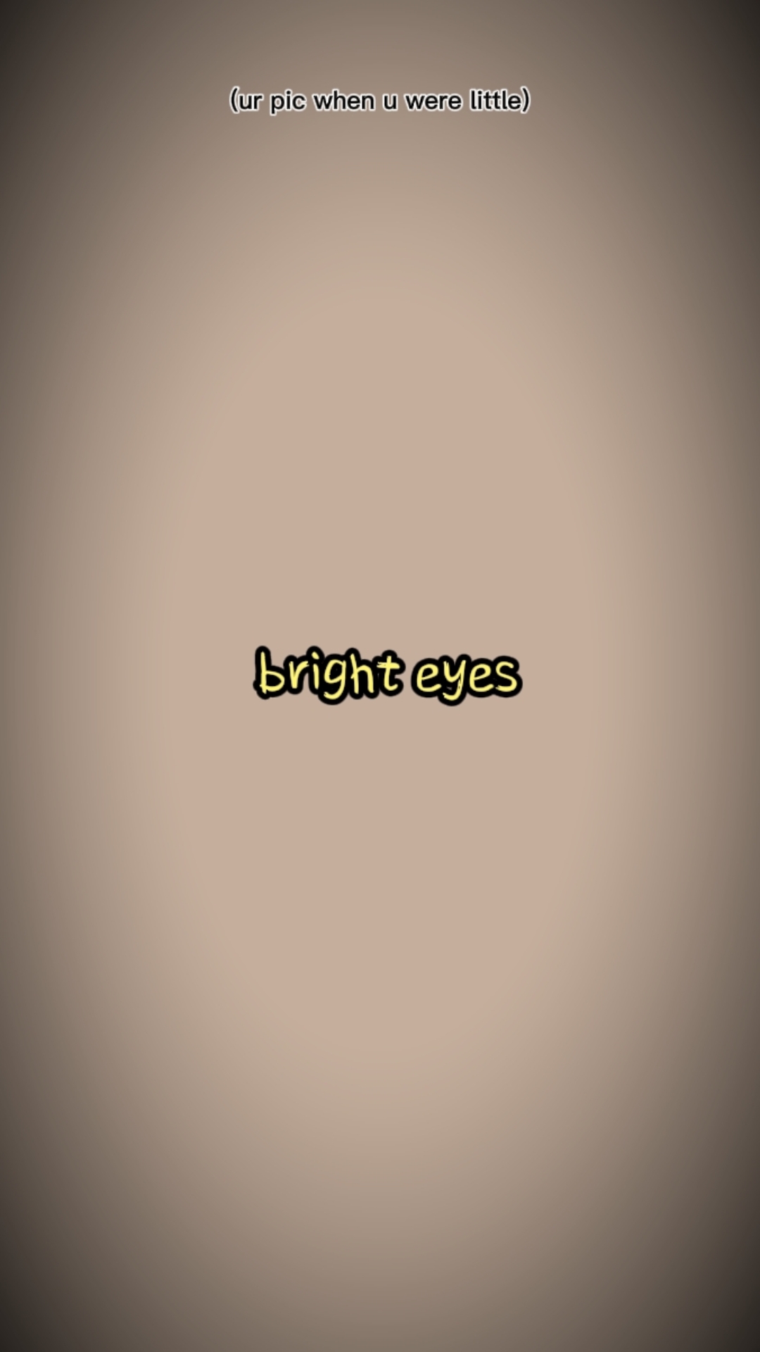 bright eyes 