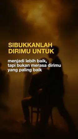 Sibukkan dirimu
