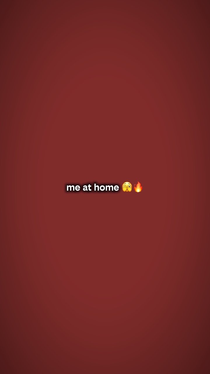 moi à la maison