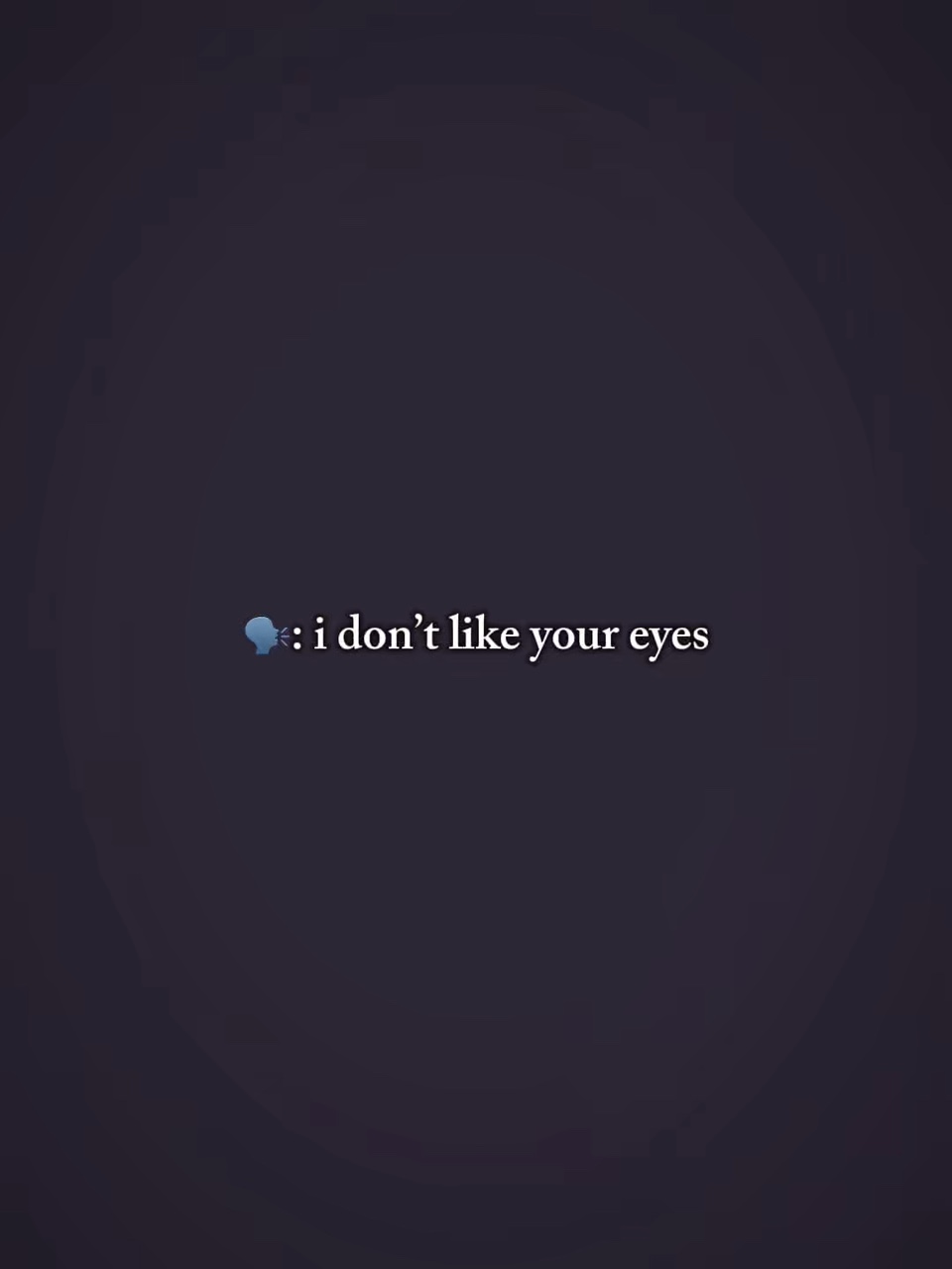 No me gustan tus ojos