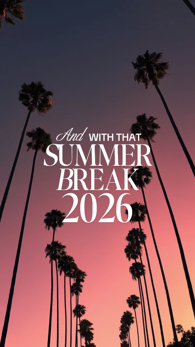 Summer break 2026