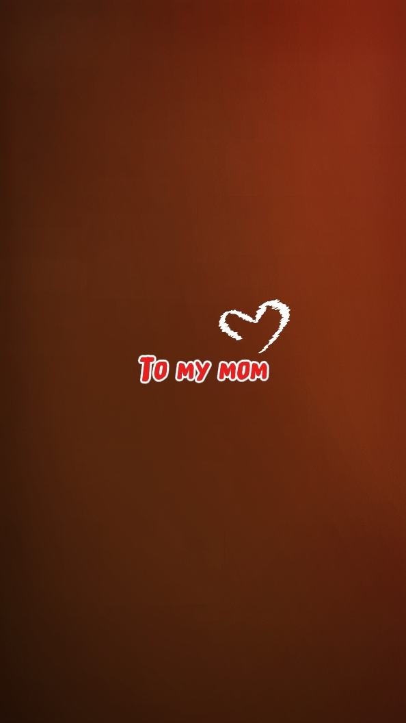 to my mom