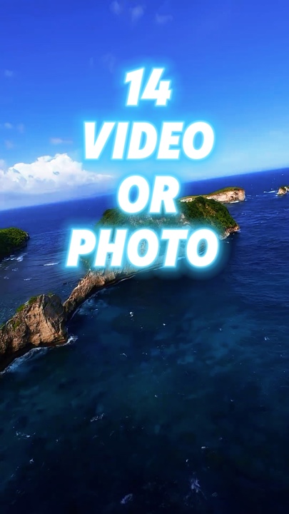 14 video or photo 