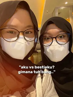 "aku vs bestieku?