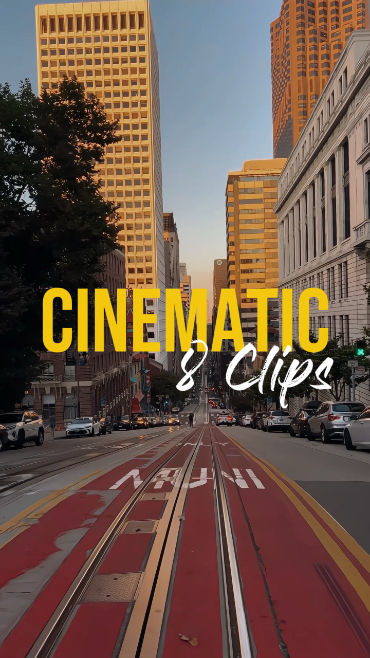 Cinematic | 8 Clips