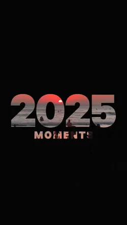 2025 Moments