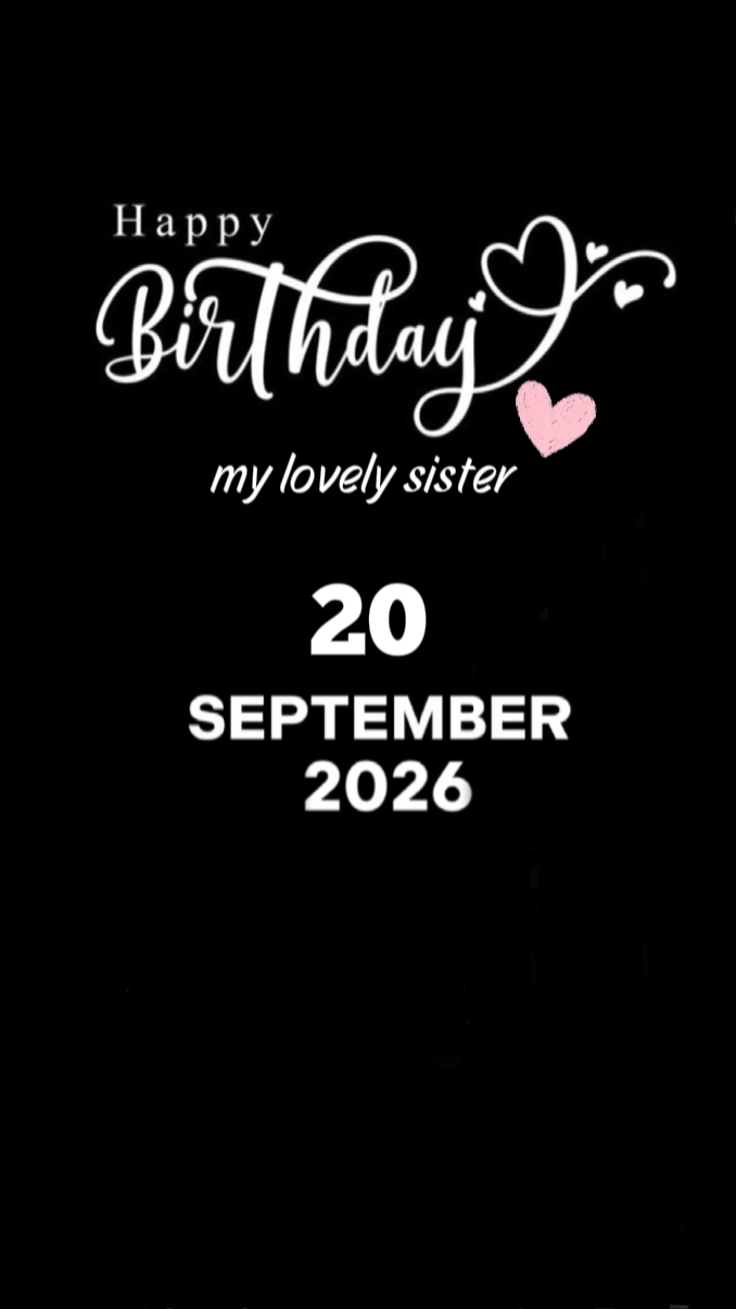 BDAY SISTER 20 SEP