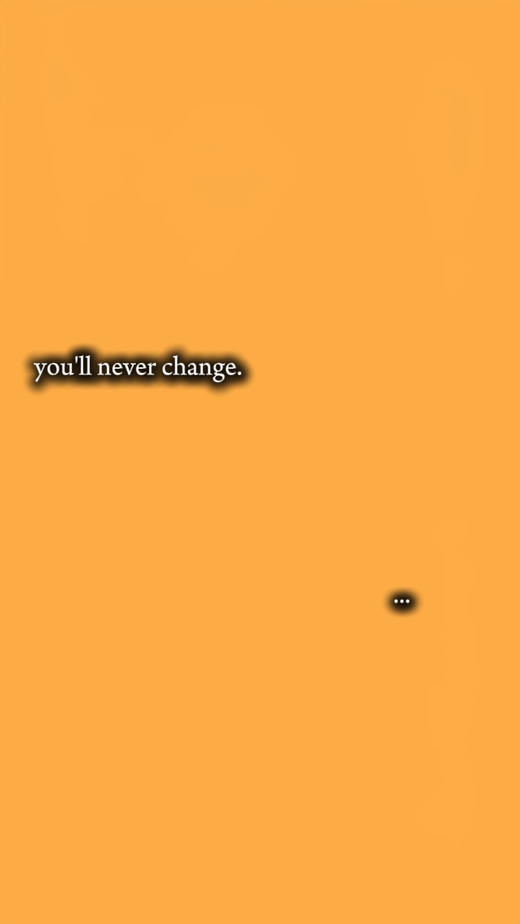 never change