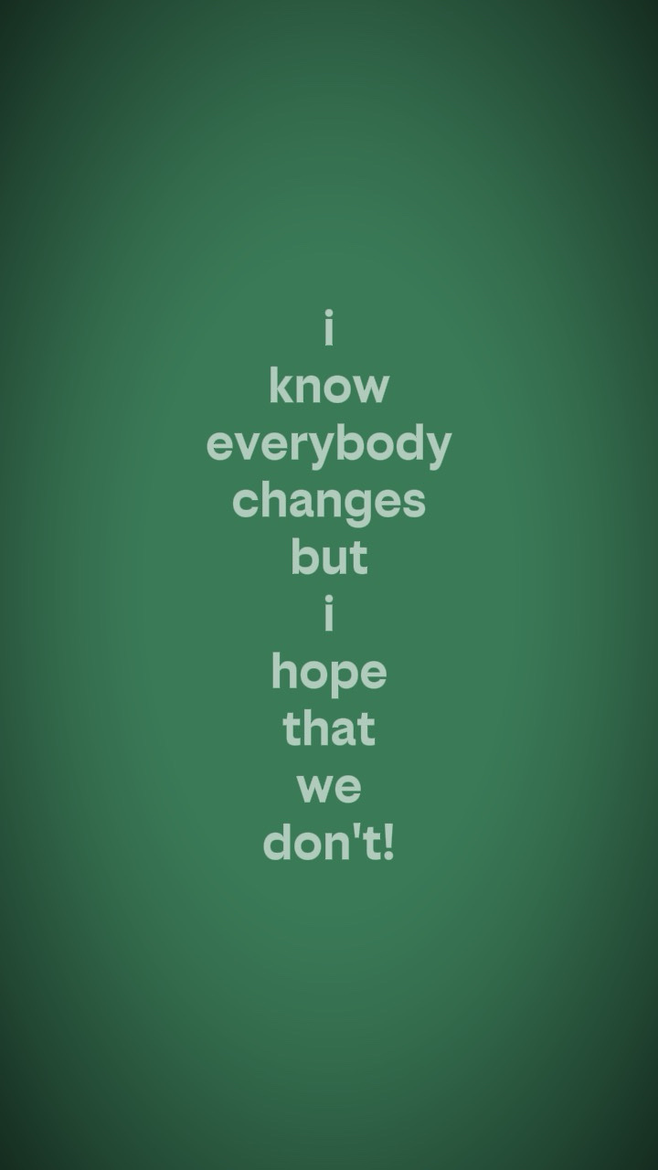 everybody changes