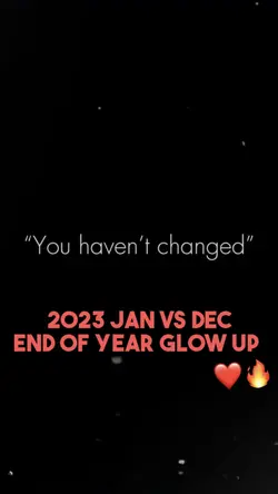 2023 glow up🔥❤️