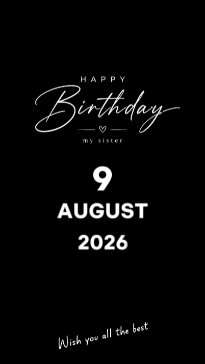 HBD SISTER 9 AUGUST 