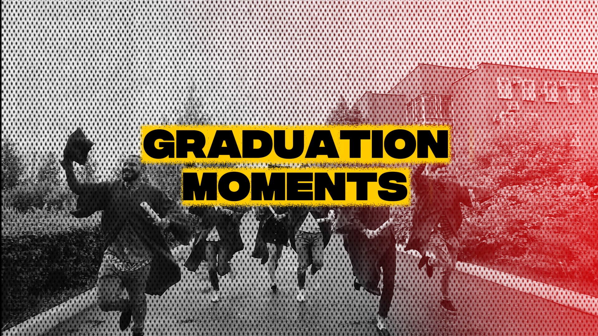 Graduation Moments