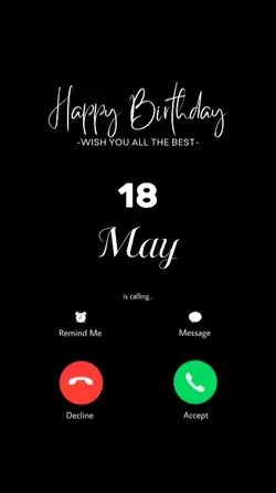 HBD 18 MAY CALLING