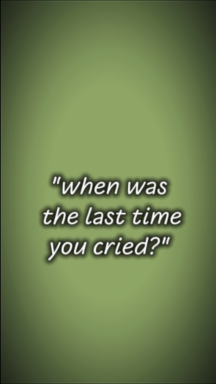 the last time u cry