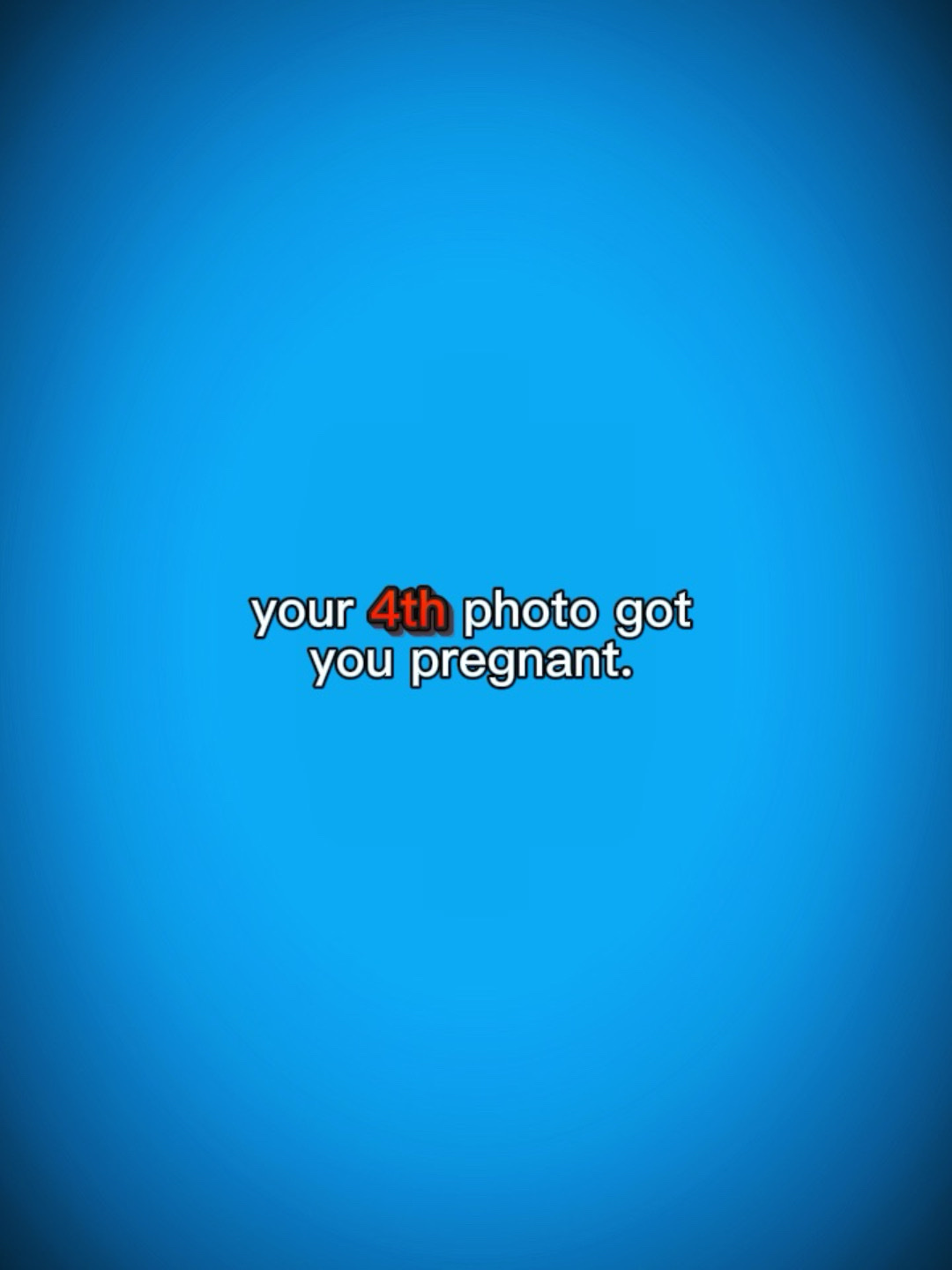 4th photo got preggy