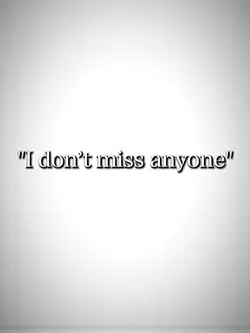 Miss you..