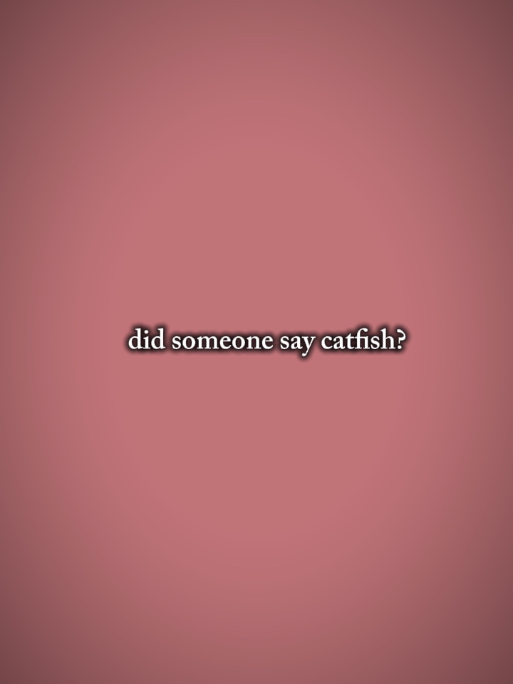 did someone say catf