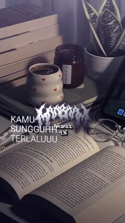 KAMU SUNGGUH TERLALU