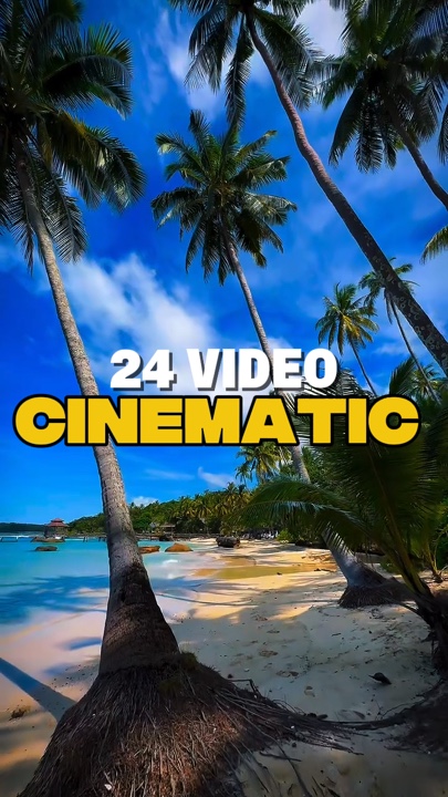 24 VIDEO CINEMATIC 