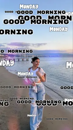 Good Morning Monday