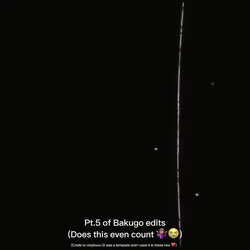 Pt.5 of Bakugo edits