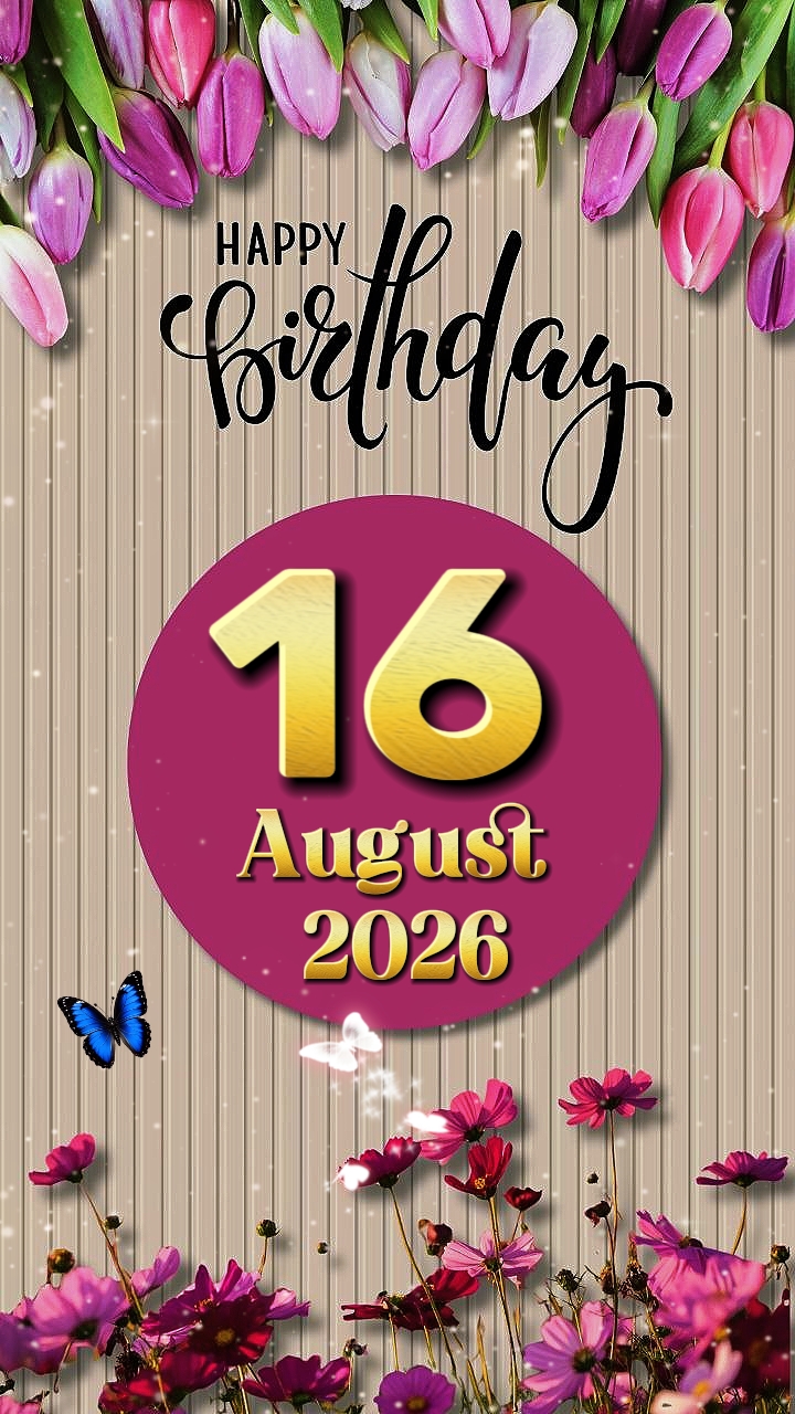 HBD 16 August 2026