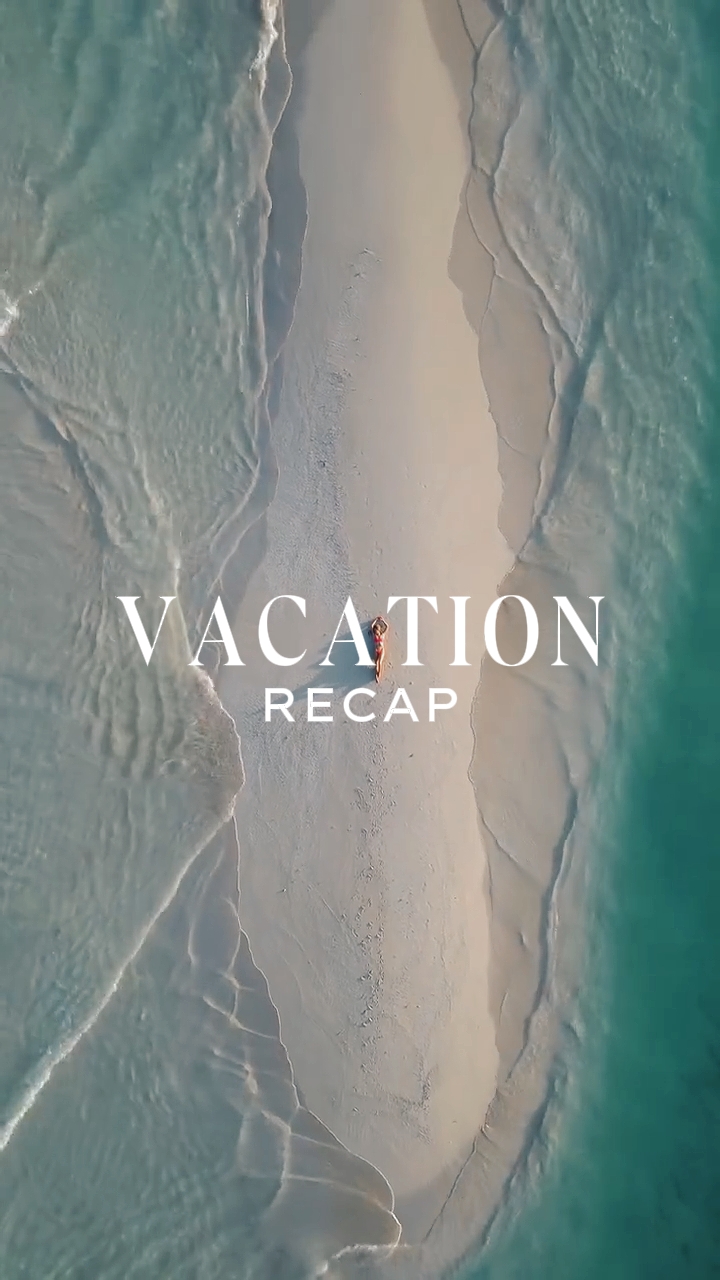 vacation recap