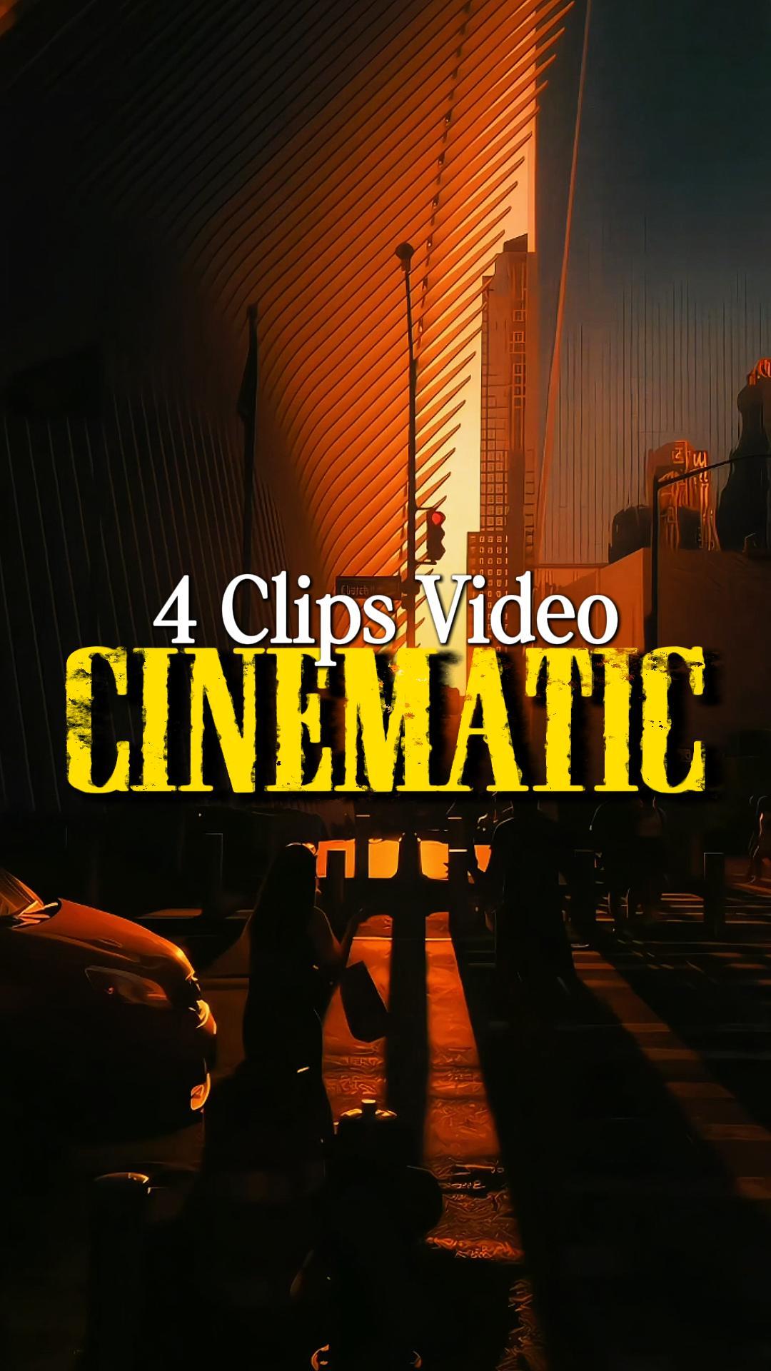 4 CLIPS CINEMÁTICOS