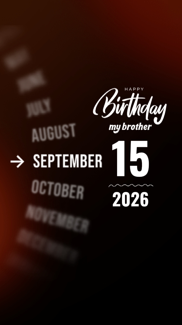 BDAY BROTHER 15 SEPT