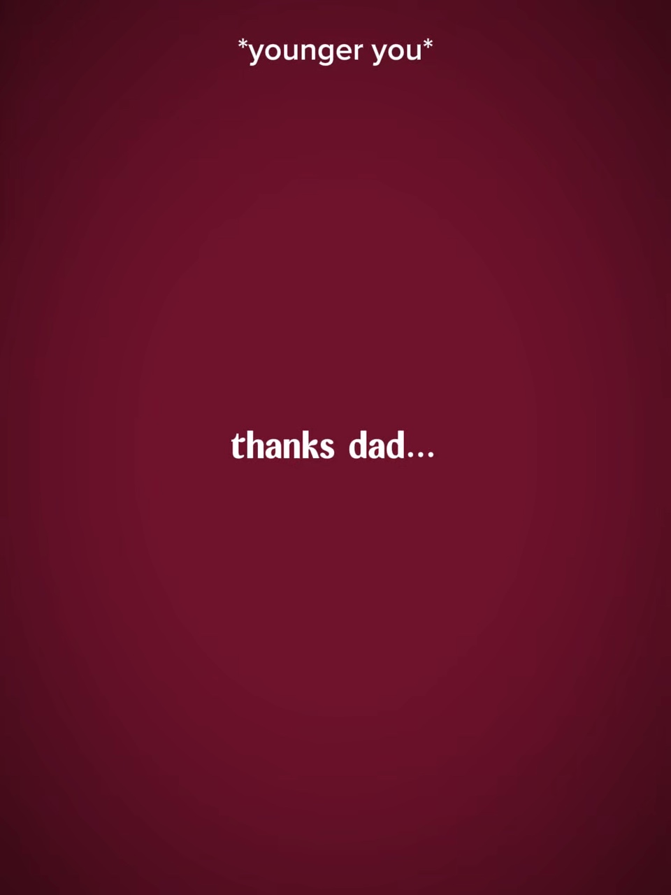 thanks dad