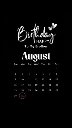HBD BROTHER 31 AUGUS