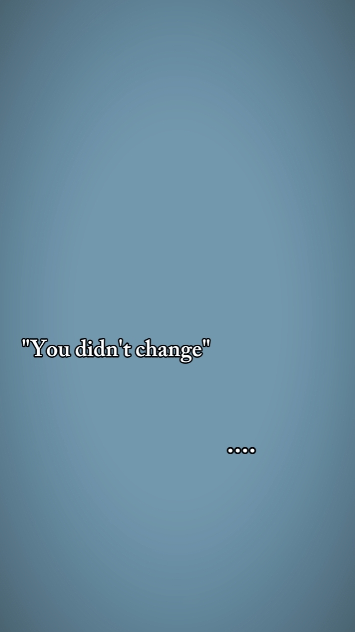 tu n'as pas changé