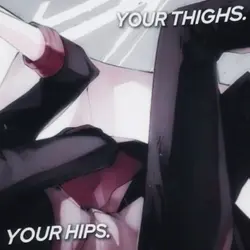 YO HIPS, YO THIGHS.