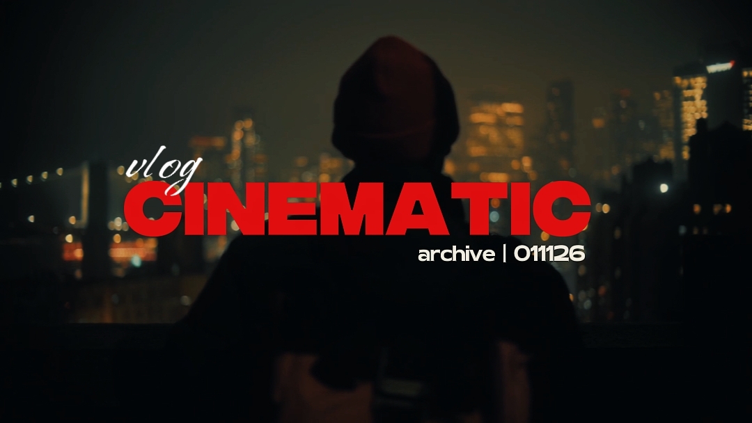 CINEMATIC VLOG 