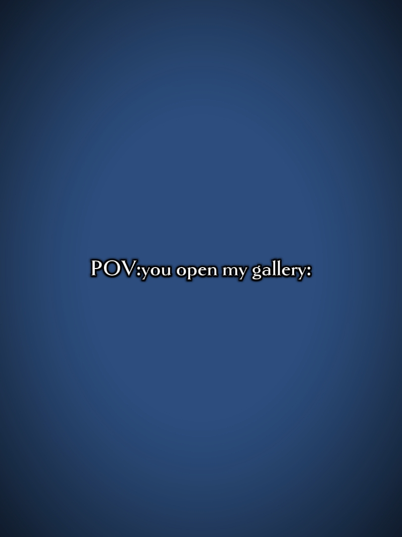 Tu ouvres ma galerie 