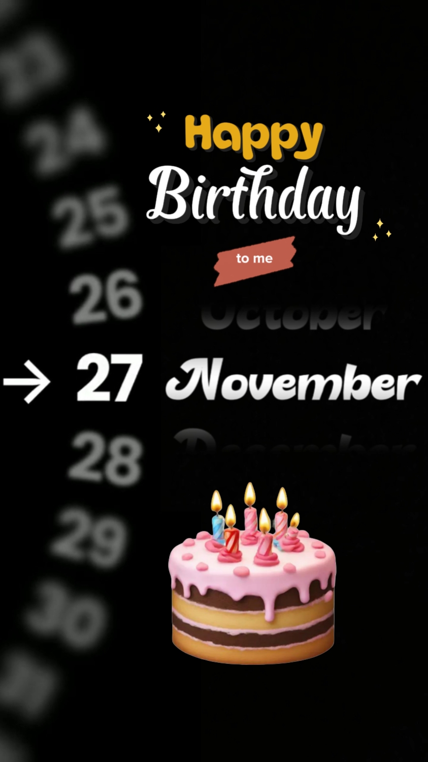 hbd to me 27 nov