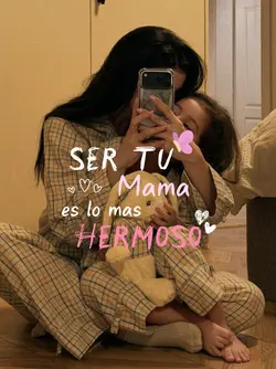 Ser tu mama