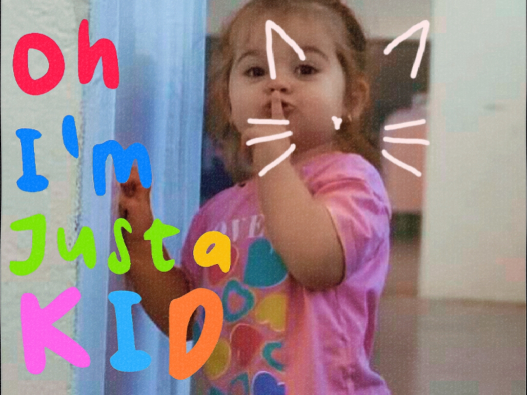 I'm just a kid